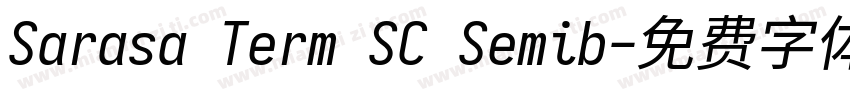 Sarasa Term SC Semib字体转换